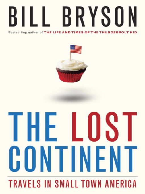 Title details for The Lost Continent by Bill Bryson - Available